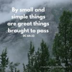 By small and simple things are great things brought to pass