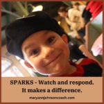 SPARKS – Watch and respond. It makes a difference.