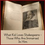 What Kid Loves Shakespeare