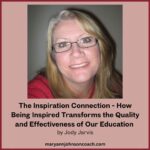 How Being Inspired Transforms the Quality and Effectiveness of Our Education The Inspiration Connection